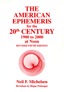 The American Ephemeris for the 20th Century at Noon - Michelsen, Neil F