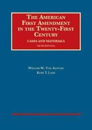 The American First Amendment in the Twenty-First Century