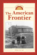 The American Frontier - Apel, Melanie Ann