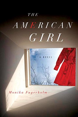 The American Girl - Fagerholm, Monika