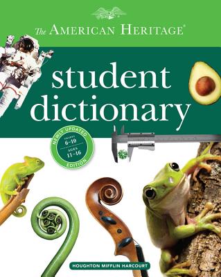 The American Heritage Student Dictionary - Editors of the American Heritage Dictionaries