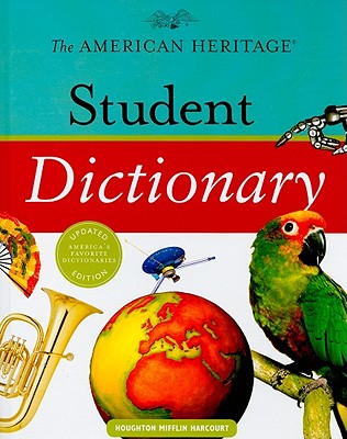 The American Heritage Student Dictionary - American Heritage Dictionary (Editor)