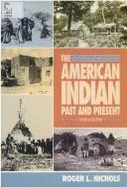 The American Indian: Past and Present - Nichols, Roger L