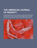 The American Journal of Insanity (Volume 61)