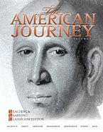 The American Journey: Teaching and Learning Classroom Edition, Volume 1 - Goldfield, David, and Abbott, Carl, and Anderson, Virginia DeJohn