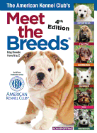 The American Kennel Club's Meet the Breeds: Dog Breeds from A-Z