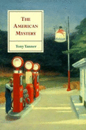 The American Mystery: Essays on American Literature from Emerson to Pynchon