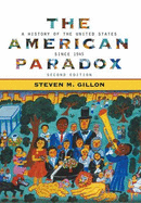 The American Paradox: A History of the United States Since 1945