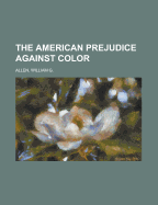 The American prejudice against color