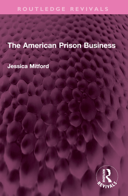 The American Prison Business - Mitford, Jessica