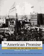 The American Promise, Volume 1: To 1877