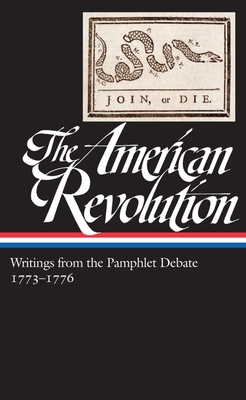 The American Revolution: Writings from the Pamphlet Debate Vol. 2 1773-1776 (Loa #266) - Wood, Gordon S (Editor), and Various