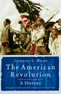 The American Revolution - Wood, Gordon