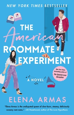 The American Roommate Experiment - Armas, Elena