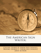 The American Sign Writer;