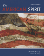 The American Spirit: United States History as Seen by Contemporaries