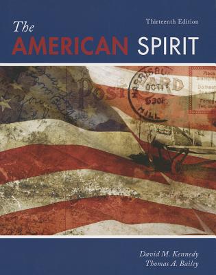 The American Spirit: United States History as Seen by Contemporaries - Kennedy, David