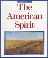 The American Spirit, Volume 1: To 1877