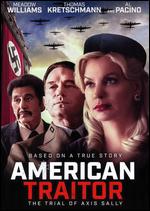The American Traitor: The Trial of Axis Sally - Michael Polish