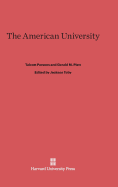 The American University - Parsons, Talcott, and Platt, Gerald M, and Toby, Jackson (Editor)