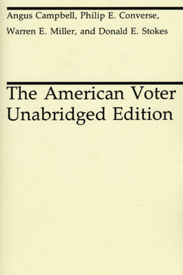 The American Voter - Campbell, Angus, and Converse, Philip E, and Miller, Warren E