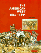 The American West, 1840-1895