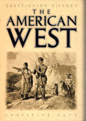 The American West - Hatt, Christine