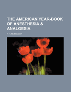 The American Year-Book of Anesthesia & Analgesia