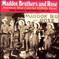 The America's Most Colorful Hillbilly Band: Their Original Recordings 1946-1951, Vol. 1 - The Maddox Brothers & Rose