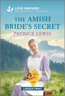 The Amish Bride's Secret: An Uplifting Inspirational Romance