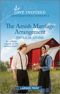 The Amish Marriage Arrangement: An Uplifting Inspirational Romance