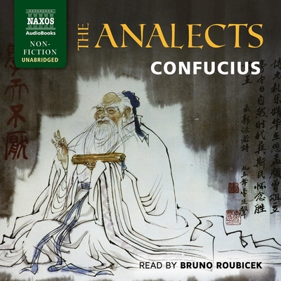 The Analects - Confucius, and Roubicek, Bruno (Read by)