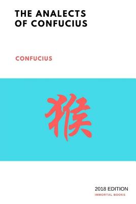 The Analects - Legge, James (Translated by), and Confucius