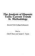 The Analysis of Hispanic Texts: Vol II: Current Trends in Methodology - Davis, Lisa E. (Editor), and Taran, Isabel C. (Editor)