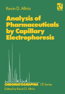 The Analysis of Pharmaceuticals by Capillary Electrophoresis