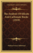 The Analysis of Silicate and Carbonate Rocks (1919)