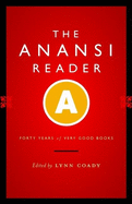 The Anansi Reader: Forty Years of Very Good Books