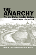 The Anarchy: War and Status in 12th-Century Landscapes of Conflict