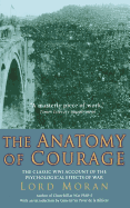The Anatomy of Courage: The Classic Wwi Study of the Psychological Effects of War