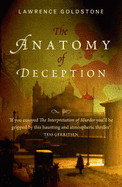 The Anatomy Of Deception - Goldstone, Lawrence