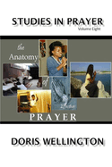 The Anatomy of Effective Prayer