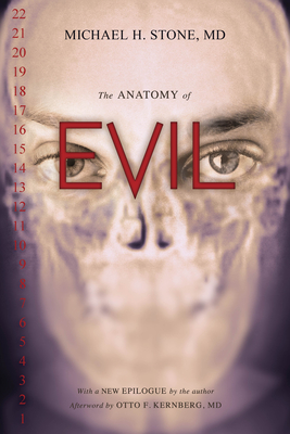 The Anatomy of Evil - Michael H Stone MD