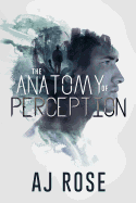 The Anatomy of Perception