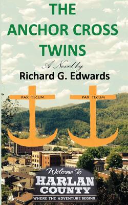 The Anchor Cross Twins - Edwards, Richard G