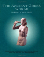 The Ancient Greek World: The Rodney S. Young Gallery
