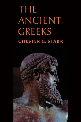 The Ancient Greeks - Starr, Chester G