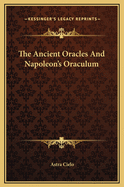 The Ancient Oracles and Napoleon's Oraculum