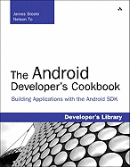 The Android Developer's Cookbook: Building Applications with the Android SDK
