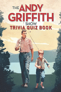 The Andy Griffith Show: Trivia Quiz Book