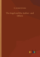 The Angel and the Author - and Others